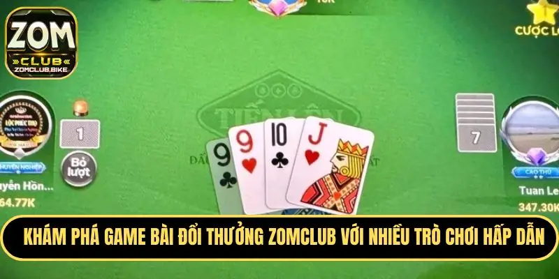 Game Bài Đổi Thưởng Zomclub - Cơ Hội Nhận Thưởng Hấp Dẫn 1 Một vài thông tin khái quát về game bài đổi thưởng Zomclub