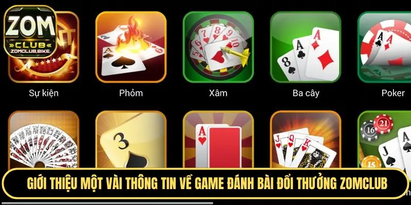 Game Đánh Bài Đổi Thưởng Zomclub - Sân Chơi Đẳng Cấp Châu Á 1 Khái quát một vài thông tin về game bài tại nhà cái Zomclub