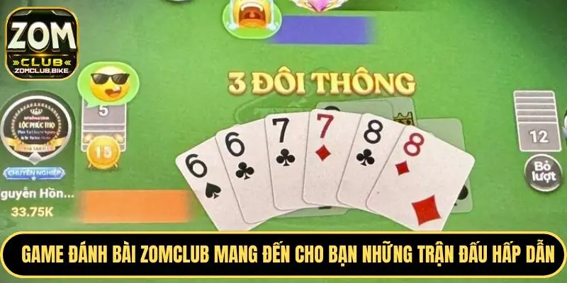 Game Đánh Bài Zomclub - Siêu Phẩm Cá Cược Yêu Thích 2025 1 Game đánh bài Zomclub được nhiều người yêu thích