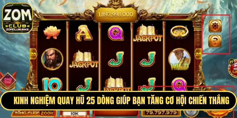 Kinh Nghiệm Quay Hũ 25 Dòng - Bí Quyết Tăng Cơ Hội Thắng 1 Giới thiệu một vài thông tin cơ bản về hũ 25 dòng