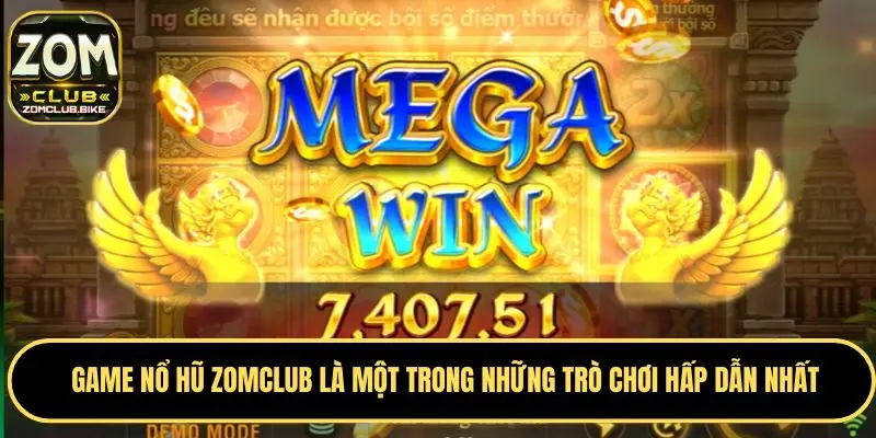 Nổ Hũ Zomclub - Cơ Hội Trúng Thưởng Lớn Với Jackpot Khủng 1 Cùng tìm hiểu về nổ hũ Zomclub chuẩn nhất