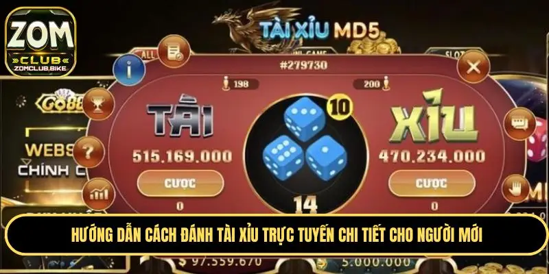 Tài Xỉu Zomclub - Thế Giới Cá Cược Đẳng Cấp Châu Á 2025 2 Hướng dẫn luật chơi tài xỉu trực tuyến cho tân binh