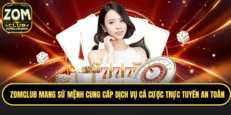 Về Chúng Tôi Giới Thiệu Zomclub Uy Tín Hàng Đầu Hiện Nay 2 Tầm nhìn chiến lược của nhà cái uy tín Zomclub
