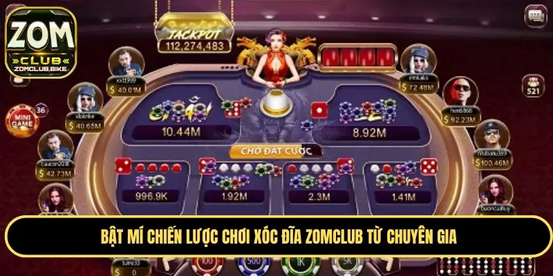 Xóc Đĩa Zomclub - Trò Chơi Giải Trí Được Ưa Chuộng Nhất 4 Chiến lược chơi xóc đĩa từ cao thủ giúp thắng lớn